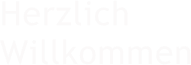 Herzlich Willkommen