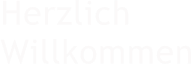 Herzlich Willkommen