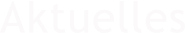 Aktuelles