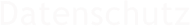 Datenschutz
